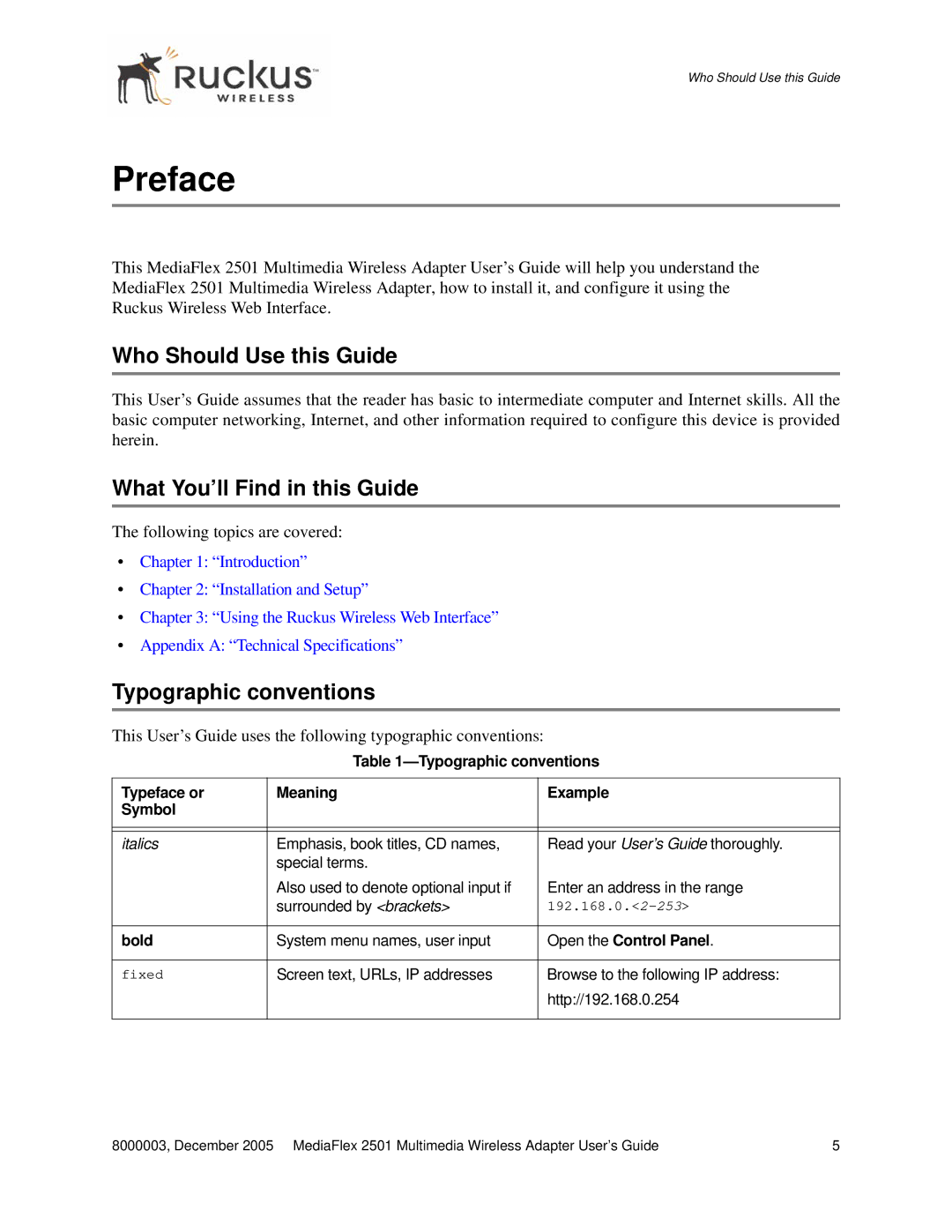 Ruckus Wireless MF2501 manual Who Should Use this Guide, What You’ll Find in this Guide, Typographic conventions 