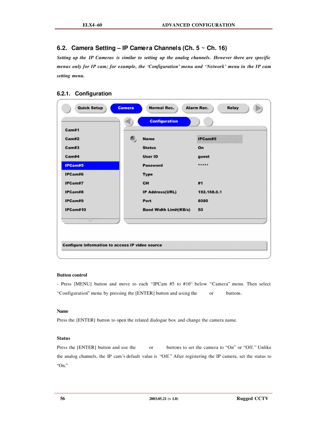 Rugged Outback ELX4-60 manual Camera Setting IP Camera Channels Ch ~ Ch, Configuration 