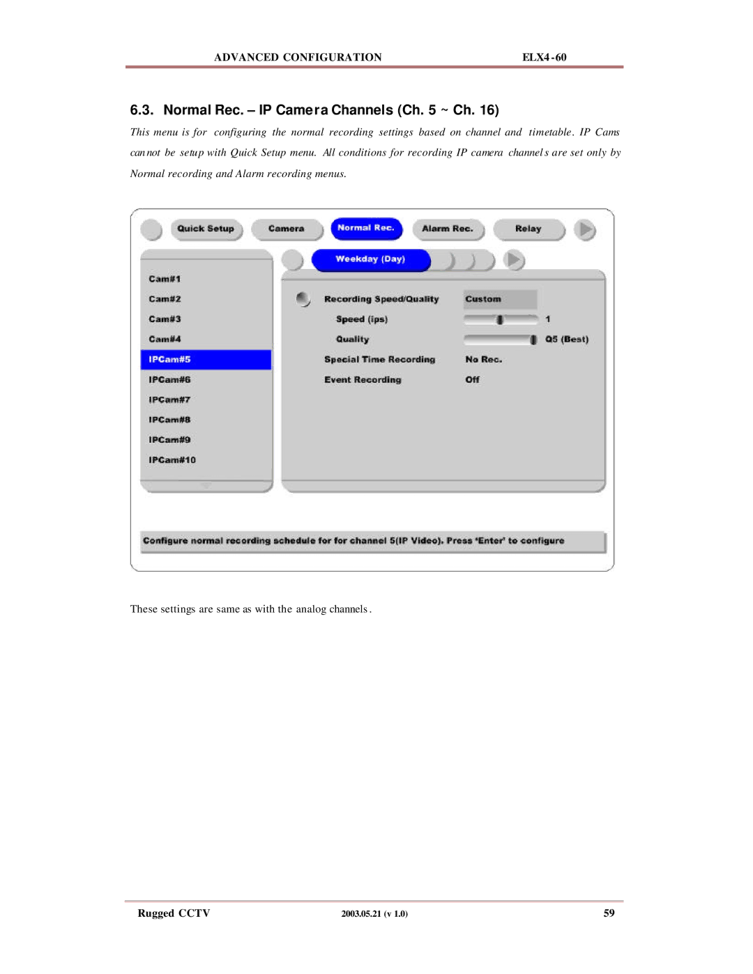 Rugged Outback ELX4-60 manual Normal Rec. IP Camera Channels Ch ~ Ch 