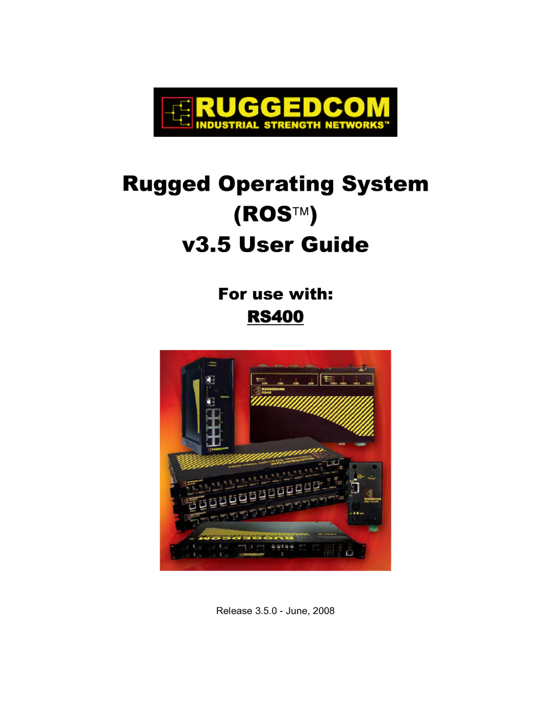 RuggedCom RS400 manual Rugged Operating System ROS V3.5 User Guide 