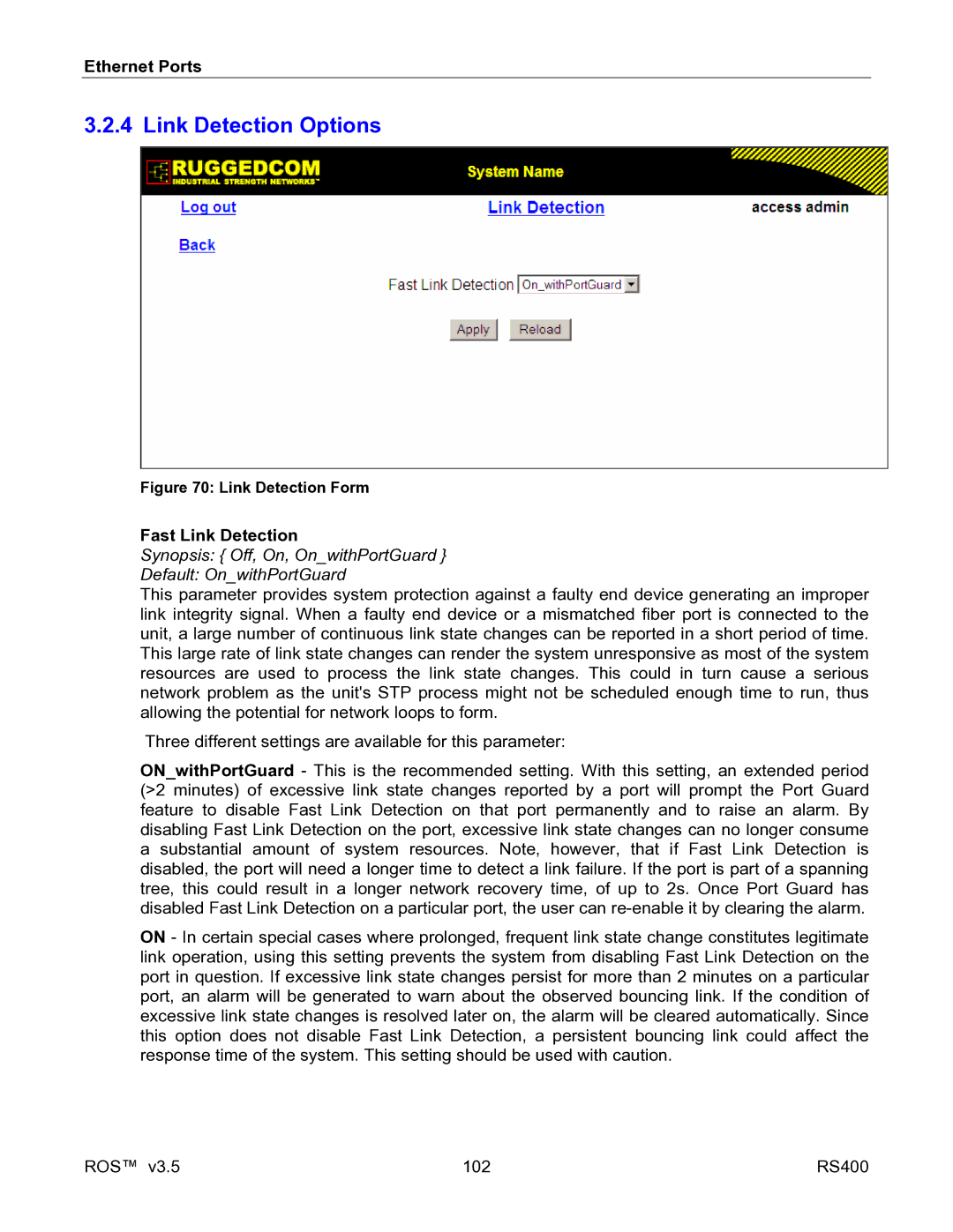 RuggedCom RS400 Link Detection Options, Fast Link Detection, Synopsis Off, On, OnwithPortGuard Default OnwithPortGuard 