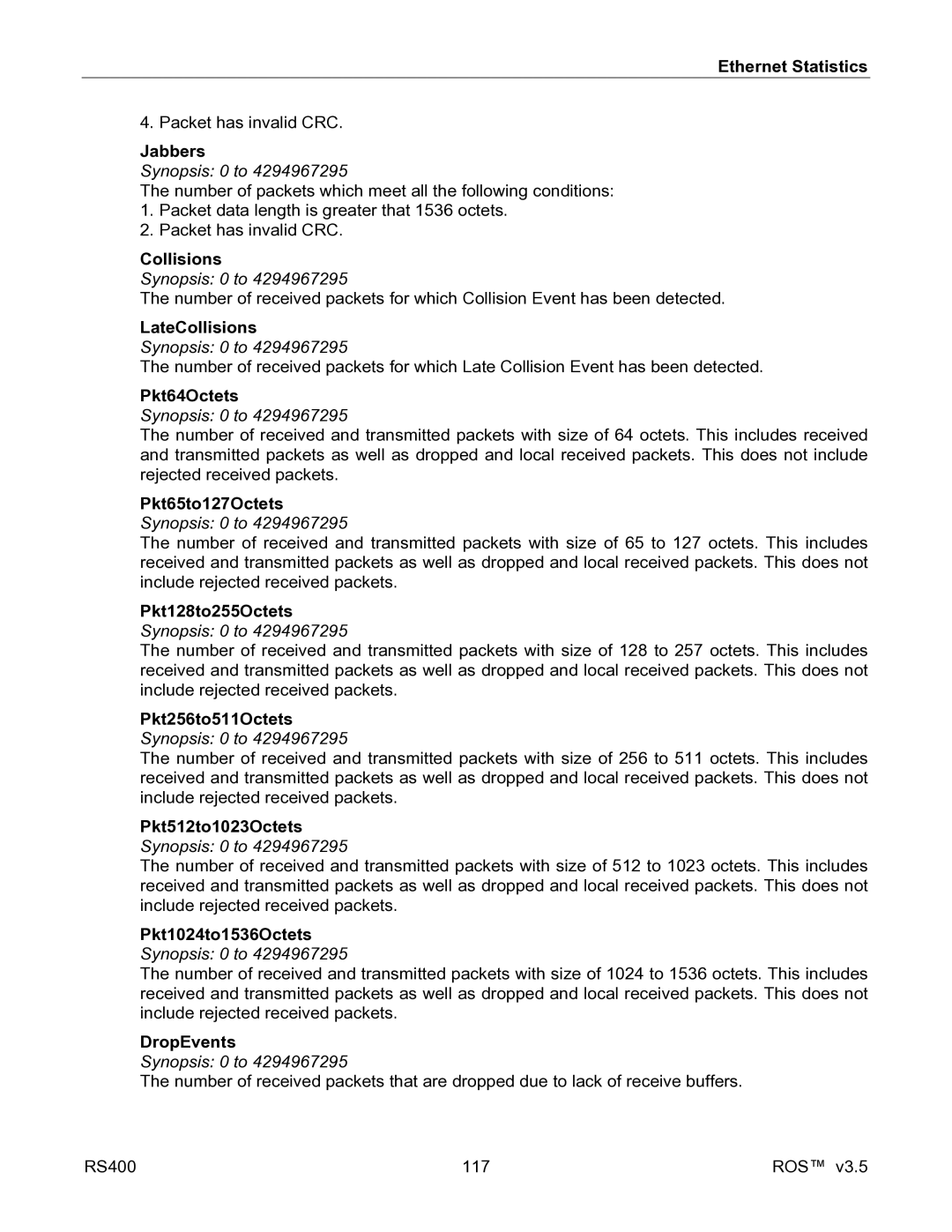 RuggedCom RS400 manual Jabbers, LateCollisions, Pkt64Octets, Pkt65to127Octets, Pkt128to255Octets, Pkt256to511Octets 