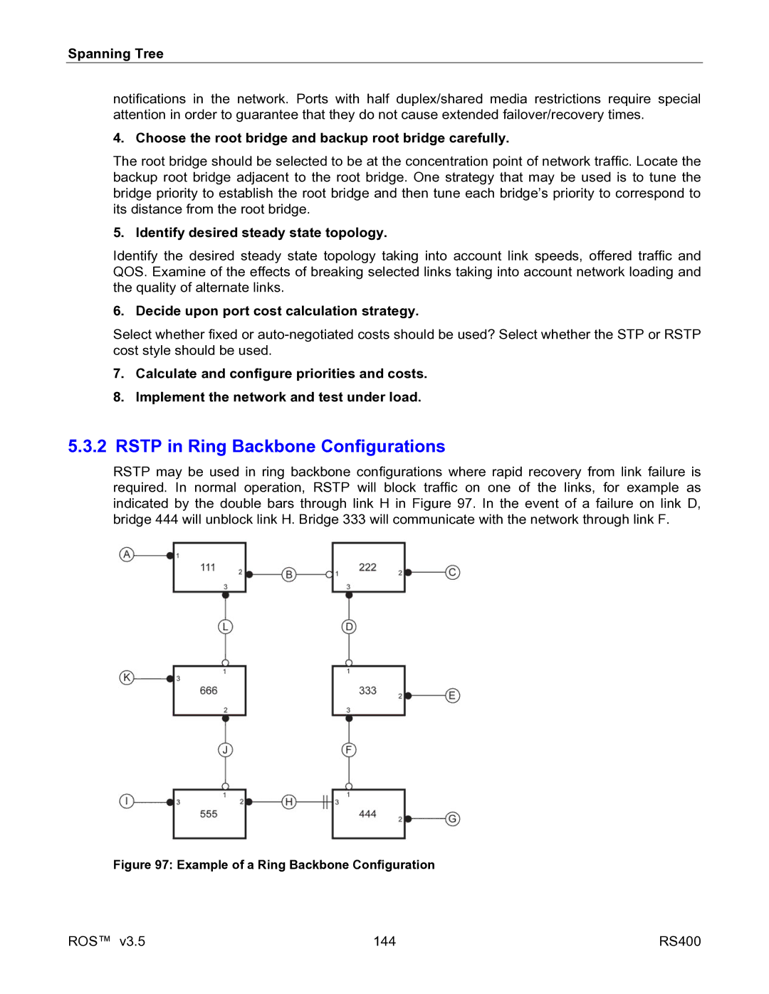 RuggedCom RS400 manual Rstp in Ring Backbone Configurations, Choose the root bridge and backup root bridge carefully 