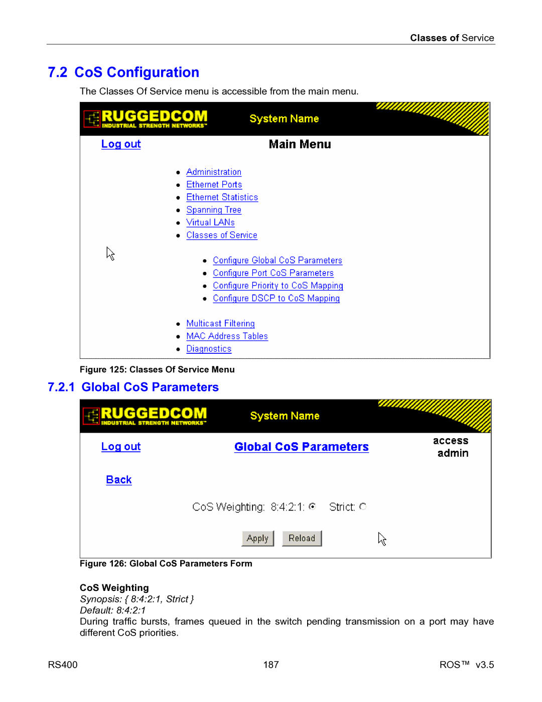 RuggedCom RS400 manual CoS Configuration, Global CoS Parameters, CoS Weighting, Synopsis 8421, Strict Default 