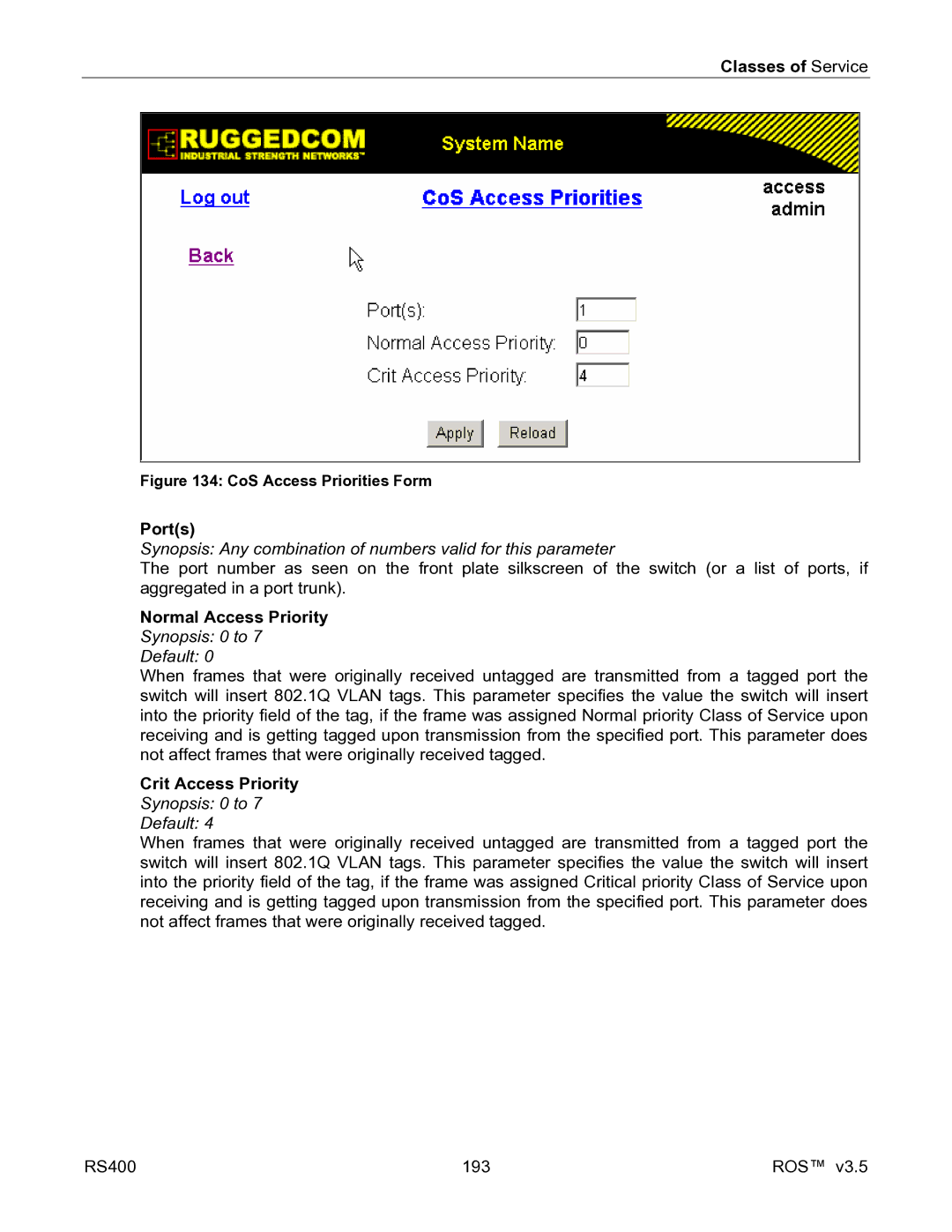 RuggedCom RS400 manual Normal Access Priority, Crit Access Priority 