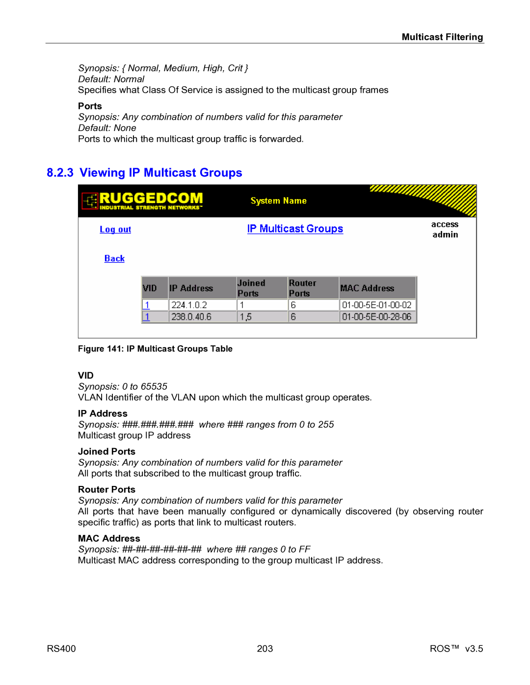 RuggedCom RS400 manual Viewing IP Multicast Groups, Joined Ports, Synopsis ##-##-##-##-##-## where ## ranges 0 to FF 