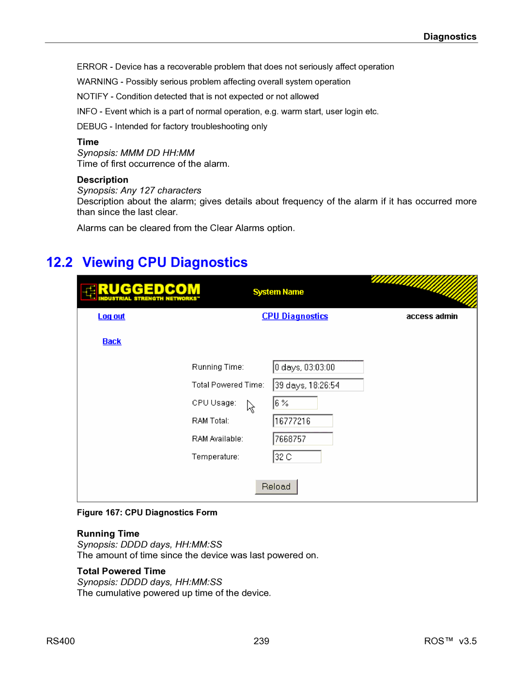 RuggedCom RS400 manual Viewing CPU Diagnostics, Synopsis MMM DD Hhmm, Synopsis Any 127 characters, Running Time 