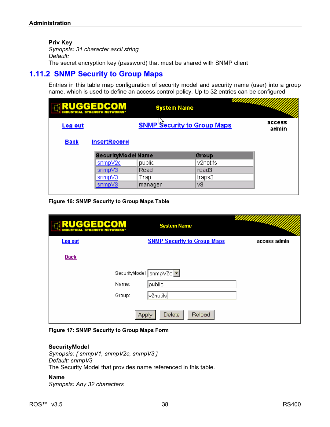 RuggedCom RS400 manual Snmp Security to Group Maps, Administration Priv Key, SecurityModel, Synopsis Any 32 characters 