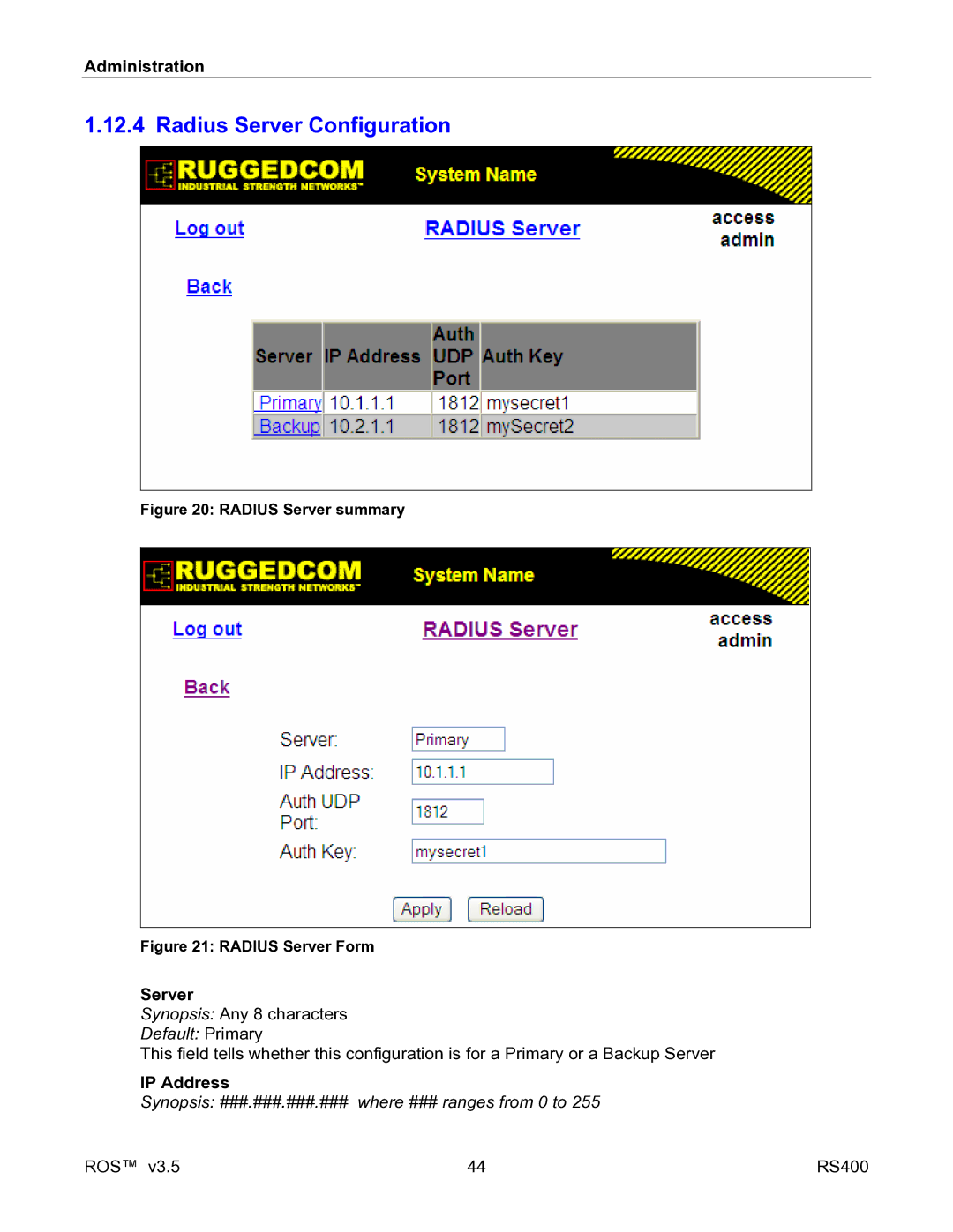 RuggedCom RS400 manual Radius Server Configuration, Default Primary, Synopsis ###.###.###.### where ### ranges from 0 to 