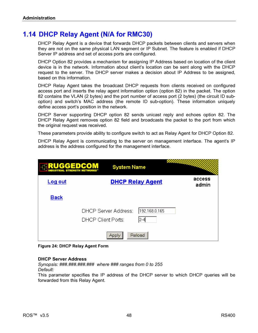 RuggedCom RS400 manual Dhcp Relay Agent N/A for RMC30, Dhcp Server Address 