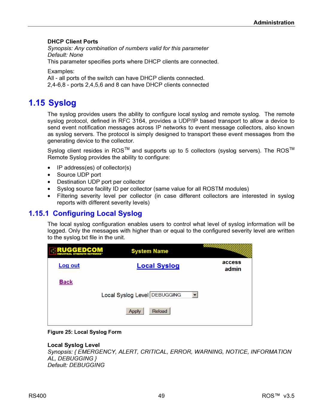 RuggedCom RS400 Configuring Local Syslog, Administration Dhcp Client Ports, Local Syslog Level, Default Debugging 