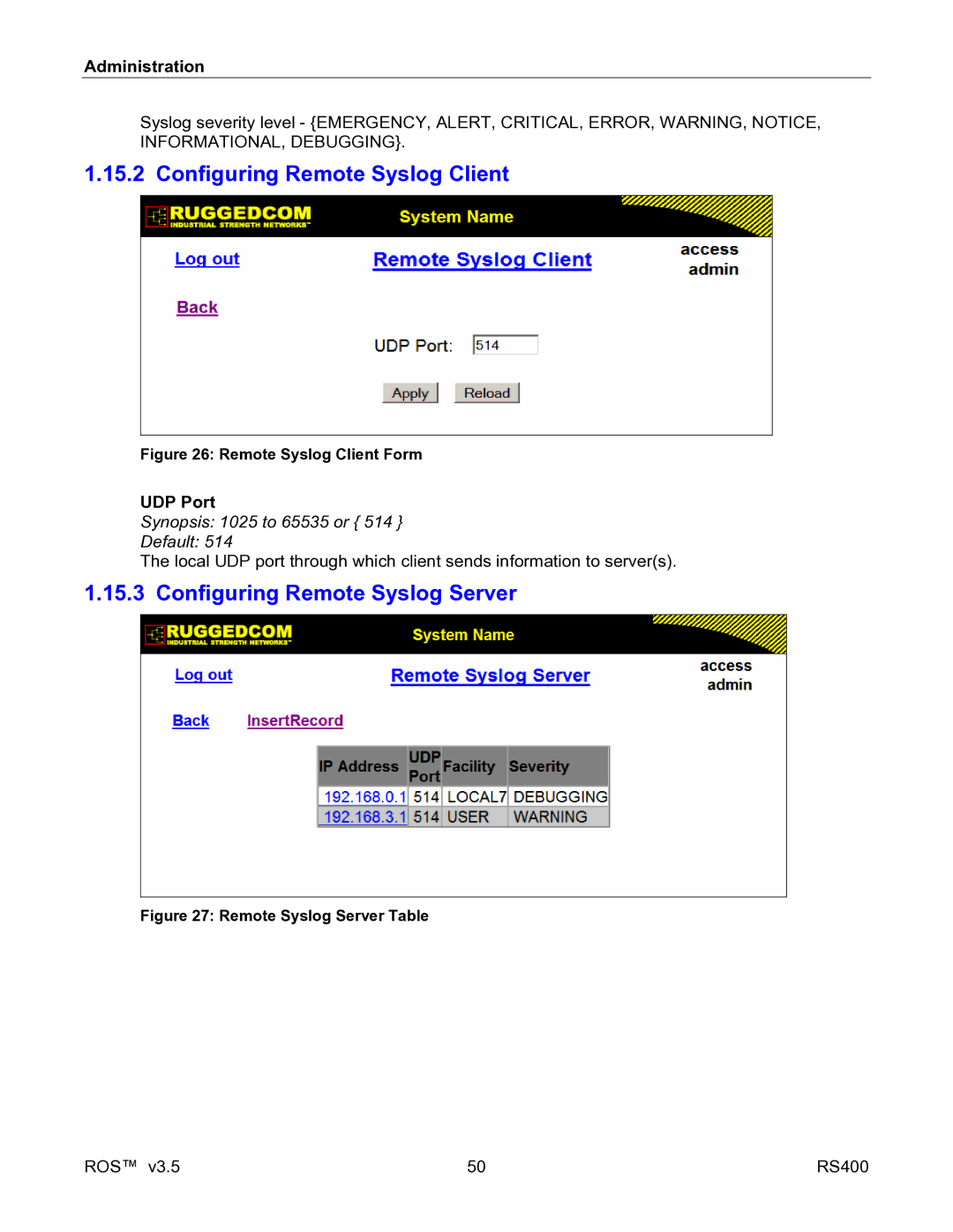 RuggedCom RS400 manual Configuring Remote Syslog Client, Configuring Remote Syslog Server, UDP Port 