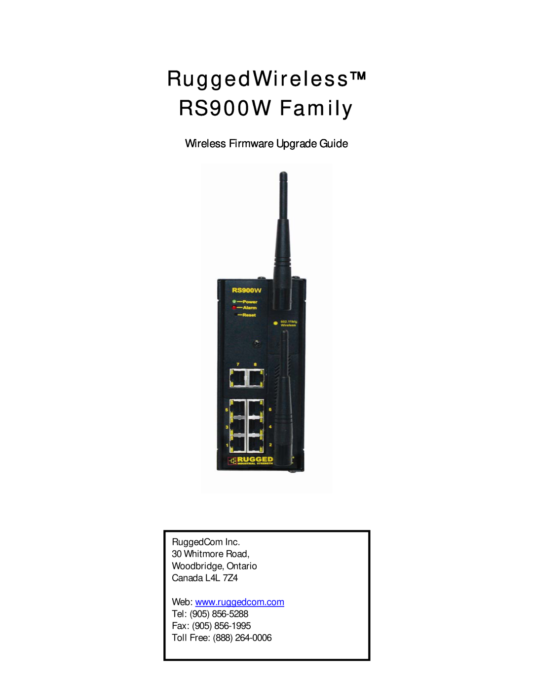 RuggedCom RS900W manual Wireless Firmware Upgrade Guide, RuggedCom Inc 30 Whitmore Road Woodbridge, Ontario Canada L4L 7Z4 