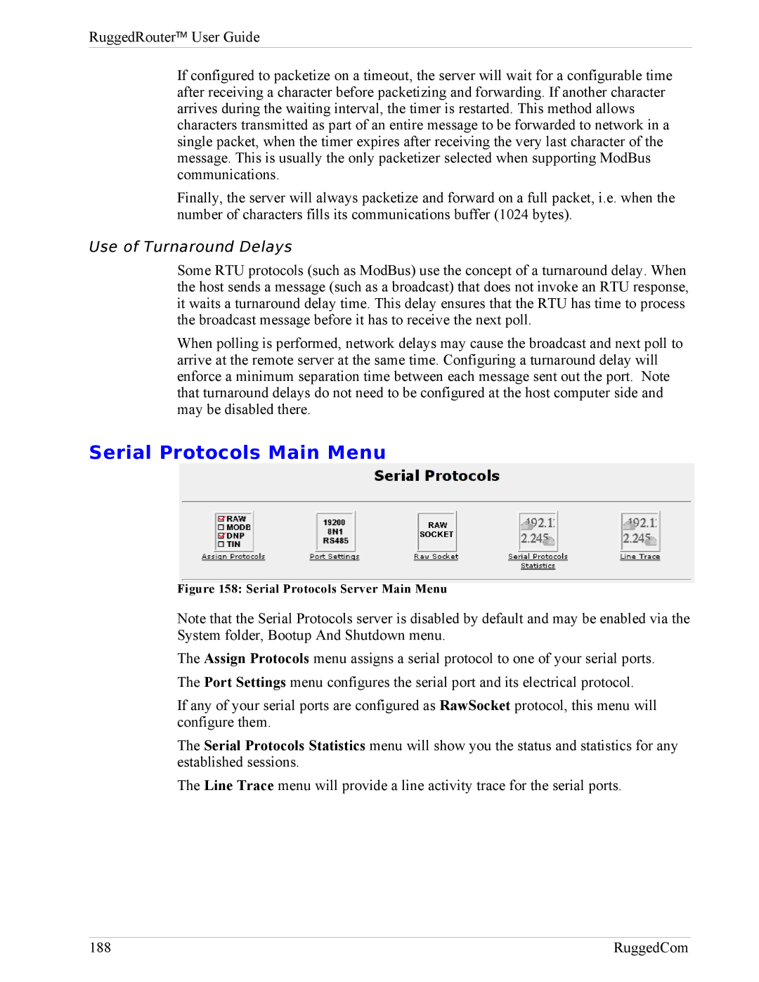 RuggedCom RX1000, RX1100 manual Serial Protocols Main Menu, Use of Turnaround Delays 