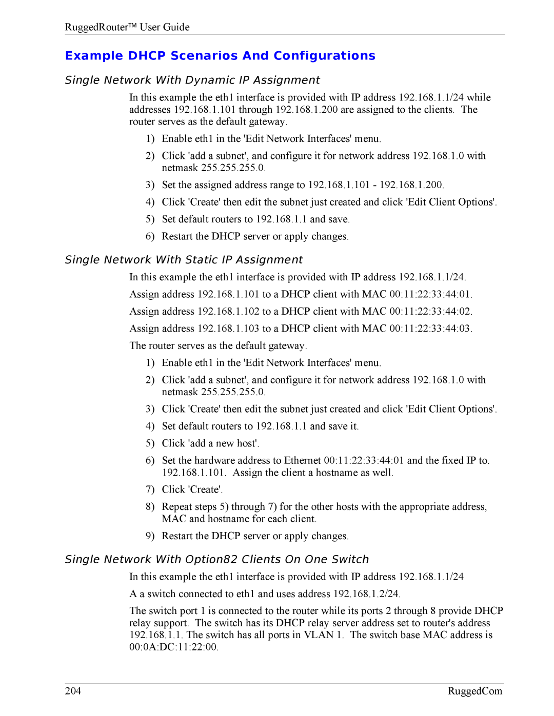 RuggedCom RX1000, RX1100 manual Example Dhcp Scenarios And Configurations, Single Network With Dynamic IP Assignment 