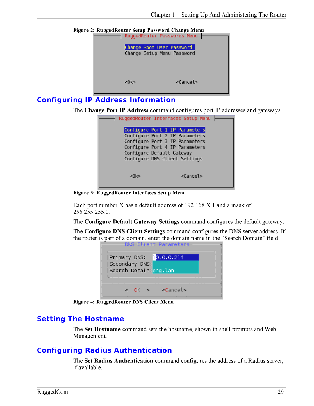 RuggedCom RX1100, RX1000 manual Configuring IP Address Information, Setting The Hostname, Configuring Radius Authentication 