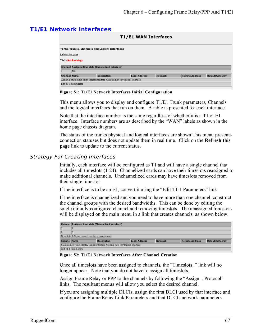 RuggedCom RX1100, RX1000 manual T1/E1 Network Interfaces, Strategy For Creating Interfaces 
