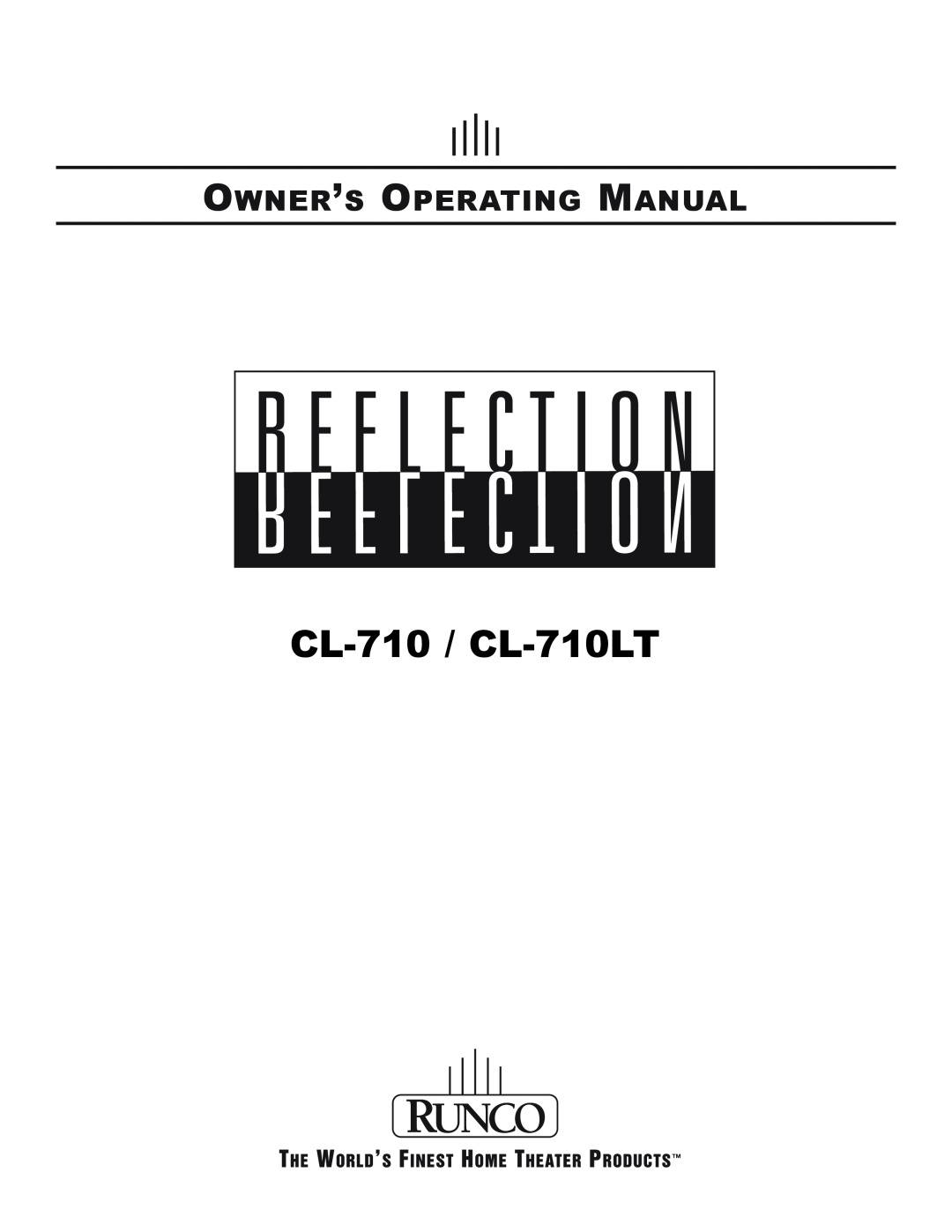Runco Reflection manual CL-710 / CL-710LT, Owner’S Operating Manual 