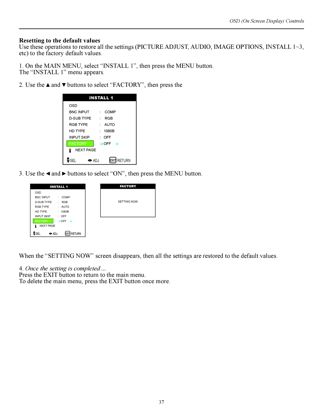 Runco CW-42i manual Resetting to the default values, Use the and buttons to select ON, then press the Menu button 