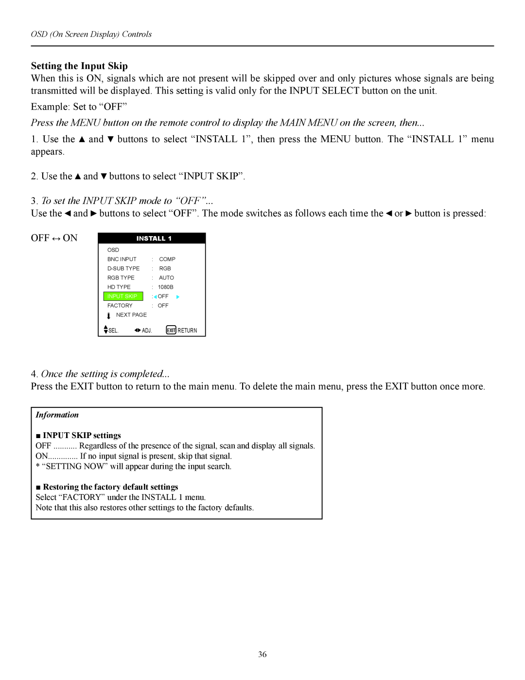 Runco CW-42i manual Setting the Input Skip, To set the INPUT SKIP mode to “OFF”, Once the setting is completed, Install 
