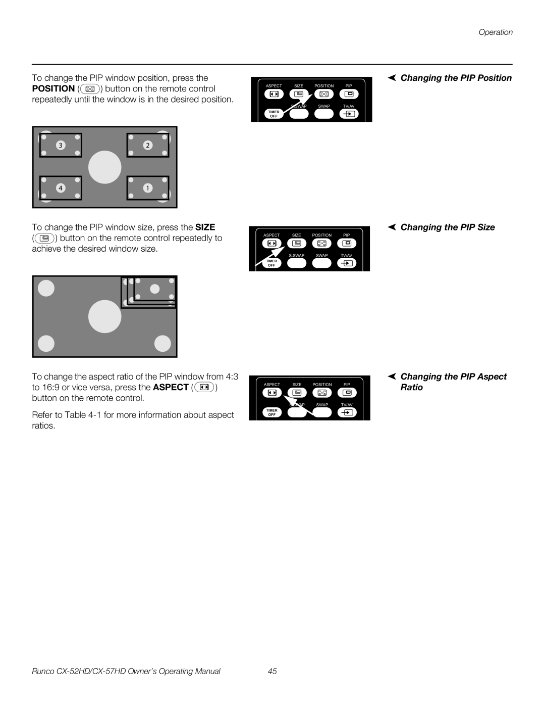 Runco CX-57HD, CX-52HD manual Changing the PIP Position, Changing the PIP Size, Changing the PIP Aspect Ratio 