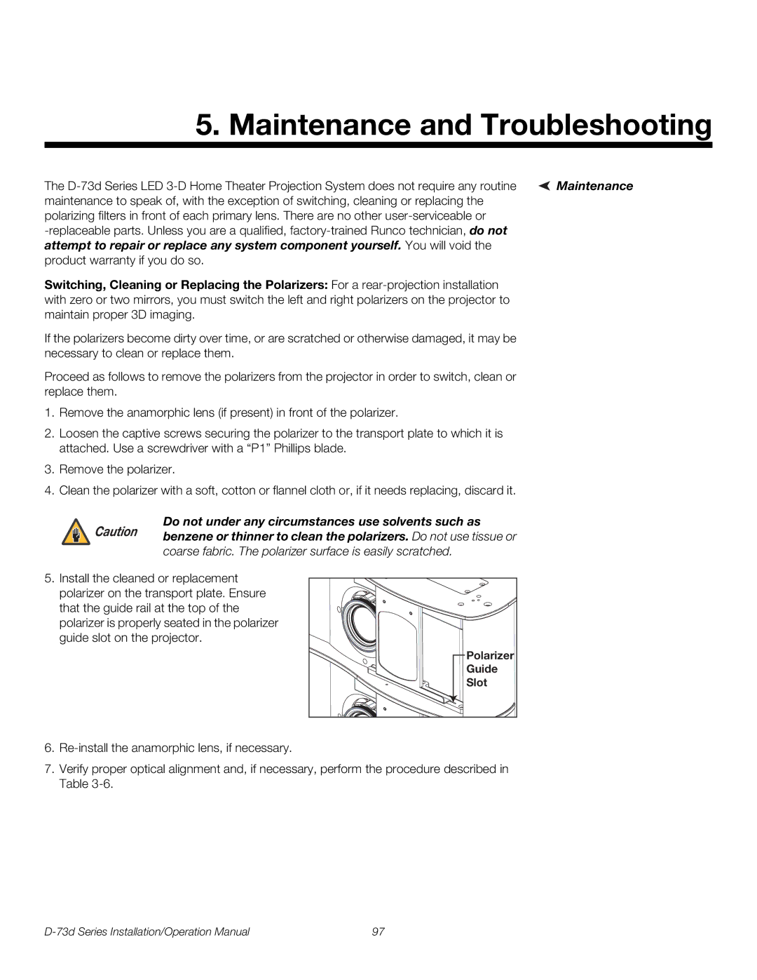 Runco D-73D Maintenance and Troubleshooting, Do not under any circumstances use solvents such as, Polarizer Guide Slot 