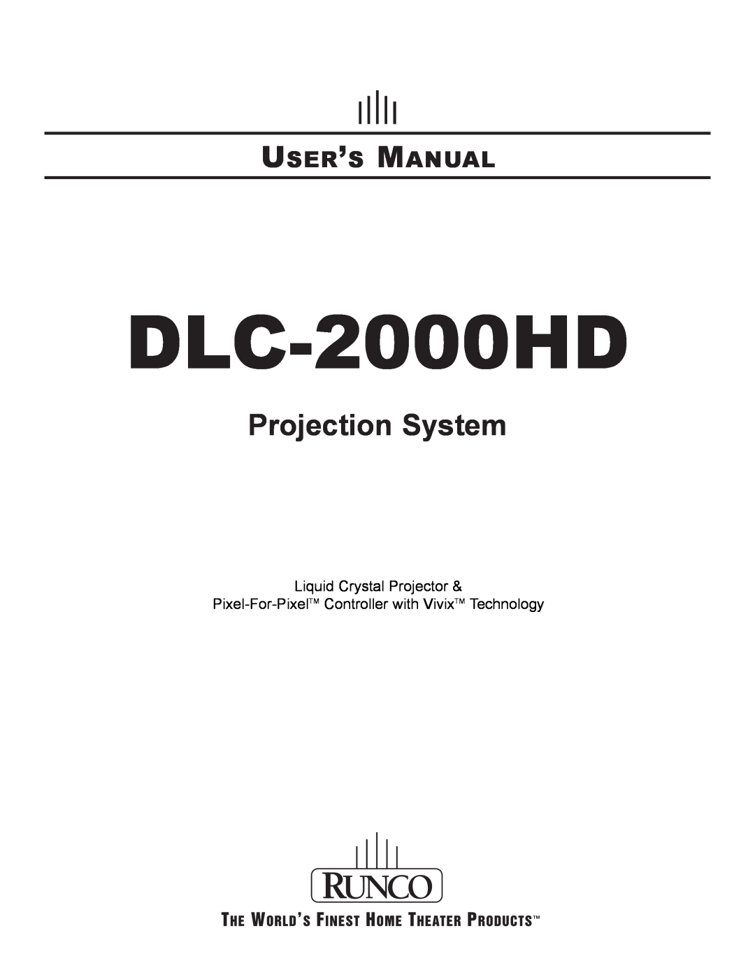 Runco DLC-2000HD user manual User’S Manual, Projection System 