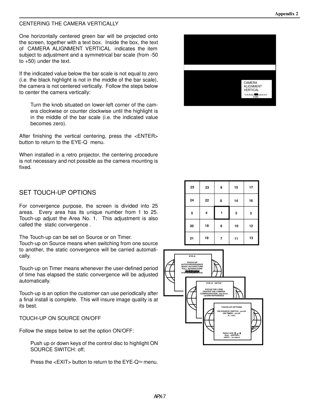 Runco DTV-873 manual Centering the Camera Vertically, TOUCH-UP on Source ON/OFF 