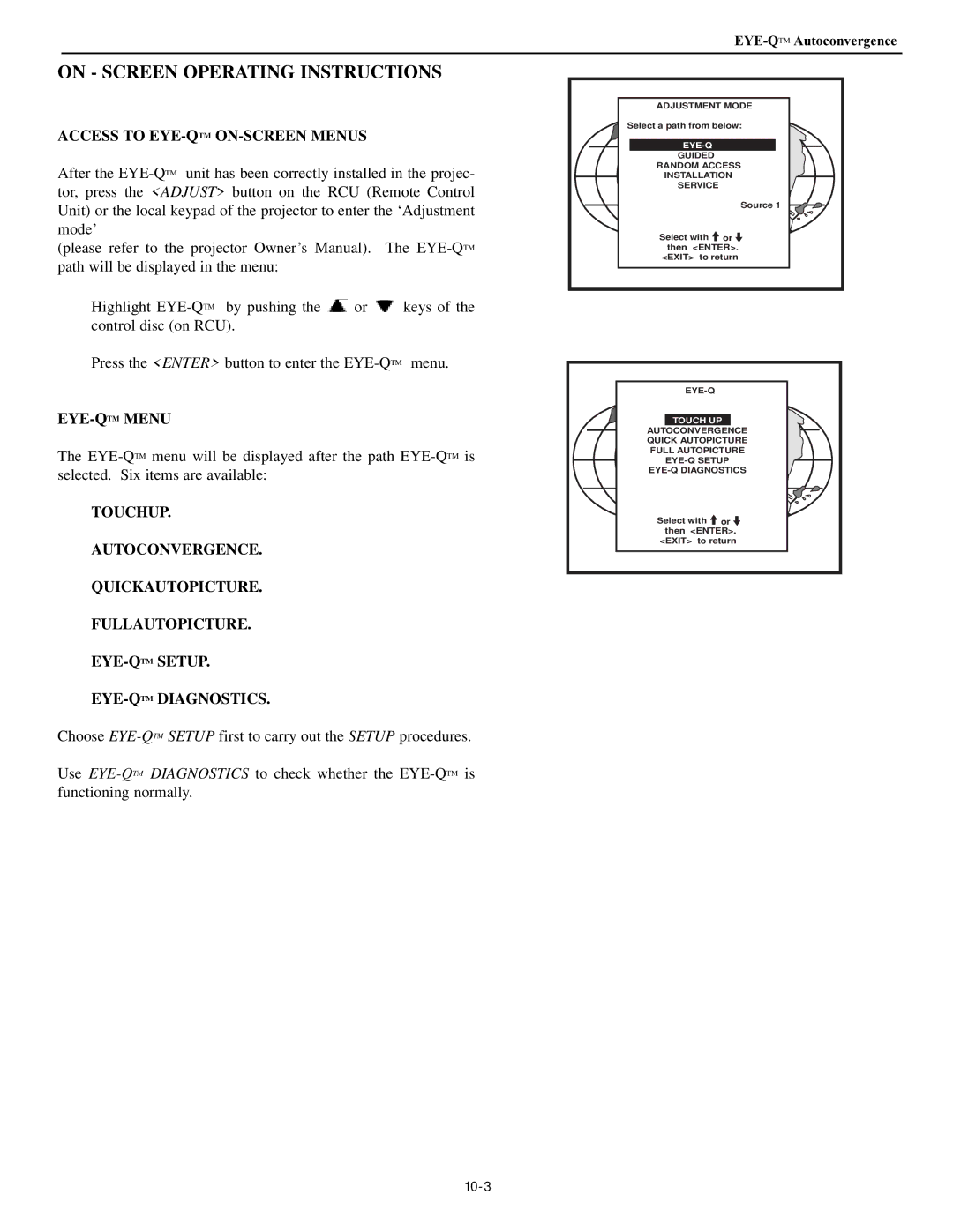 Runco DTV-947 manual Access to EYE-QTMON-SCREEN Menus, Eye-Qtmmenu, EYE-QTMAutoconvergence 