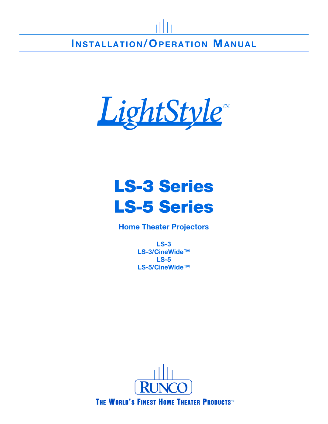 Runco operation manual LS-3 Series LS-5 Series, LS-3 LS-3/CineWide LS-5 LS-5/CineWide 