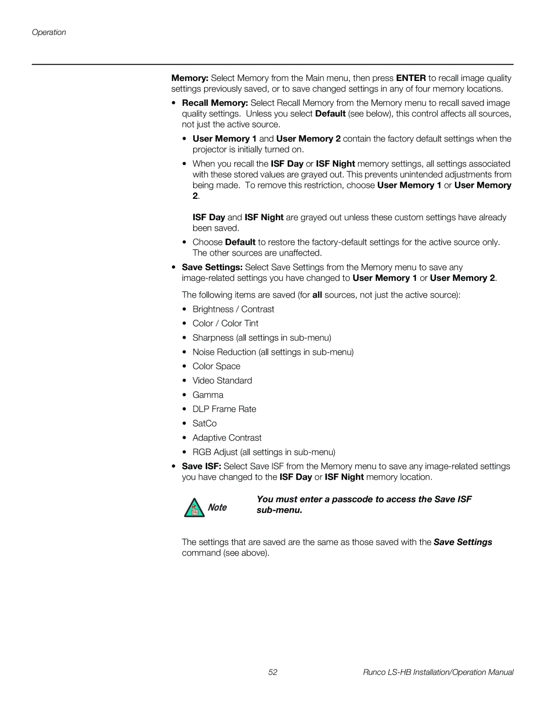 Runco LS-HB operation manual You must enter a passcode to access the Save ISF 