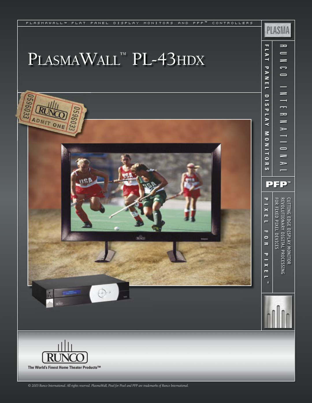 Runco manual PLASMAWALL PL-43HDX, P I X E L F O R P I X E, N E L, The World’s Finest Home Theater Products 