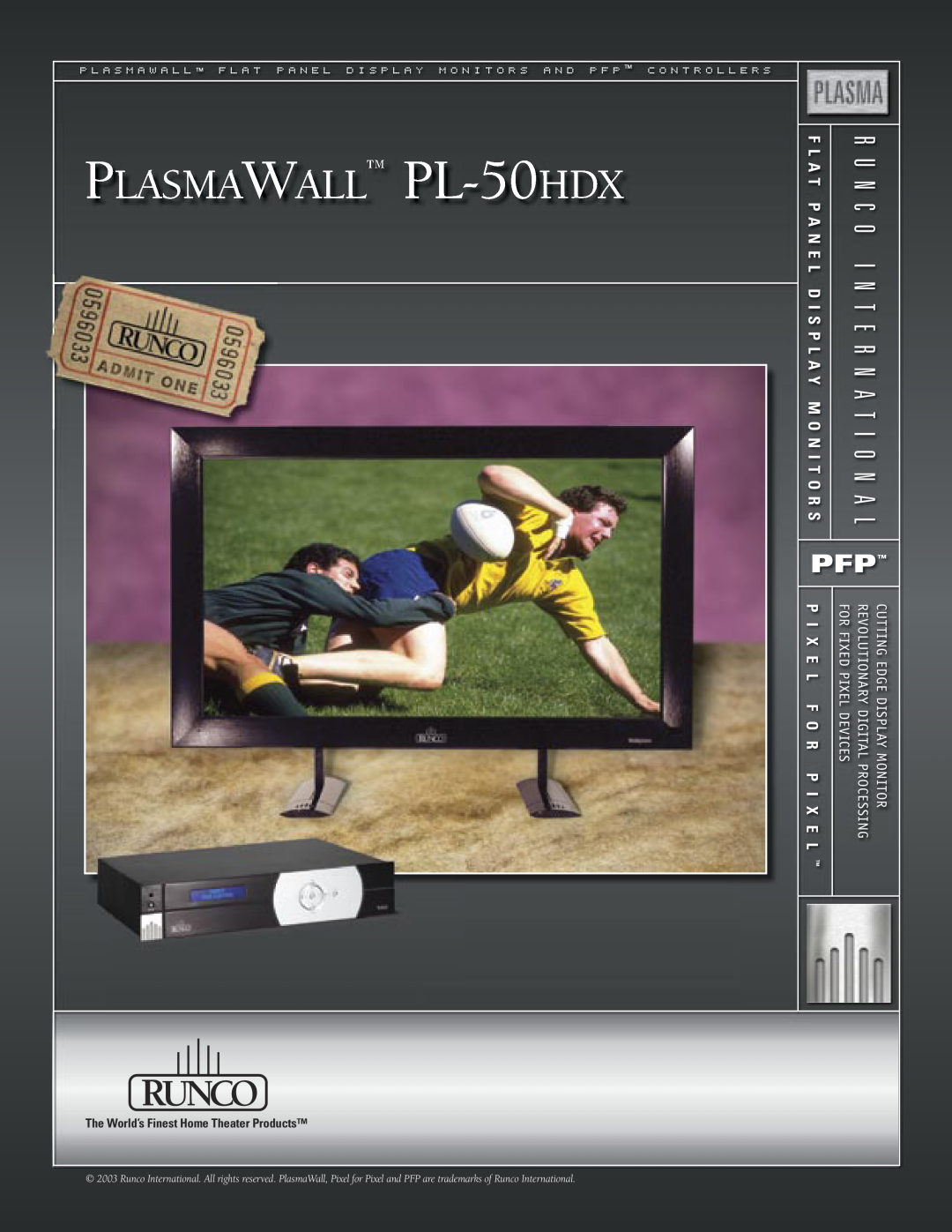 Runco manual PLASMAWALL PL-50HDX, P I X E L F O R P I X E, N E L, The World’s Finest Home Theater Products 