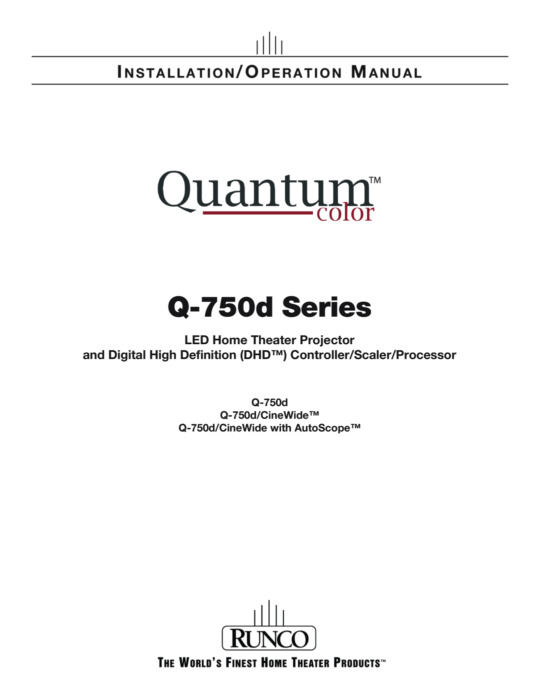 Runco Q-750D operation manual Q-750d Q-750d/CineWide, Q-750d/CineWidewith AutoScope, Q-750dSeries 