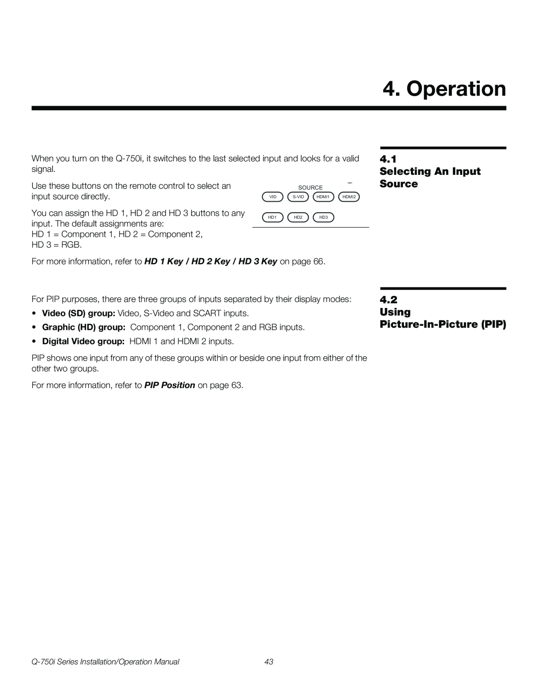 Runco Q-750I operation manual Operation, Selecting An Input, Source, Using Picture-In-PicturePIP 