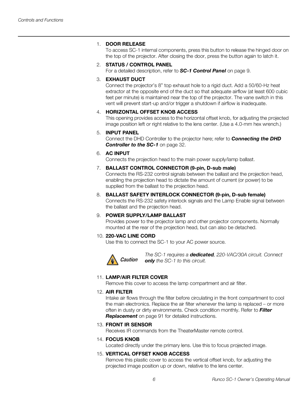 Runco manual Ballast Control Connector 9-pin, D-sub male, SC-1 requires a dedicated, 220-VAC/30A circuit. Connect 