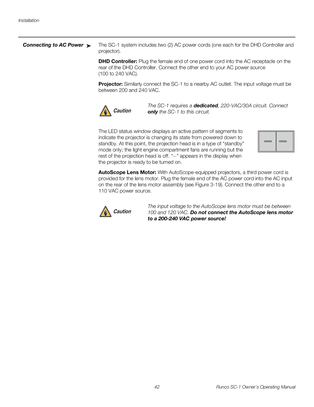 Runco manual SC-1 requires a dedicated, 220-VAC/30A circuit. Connect 