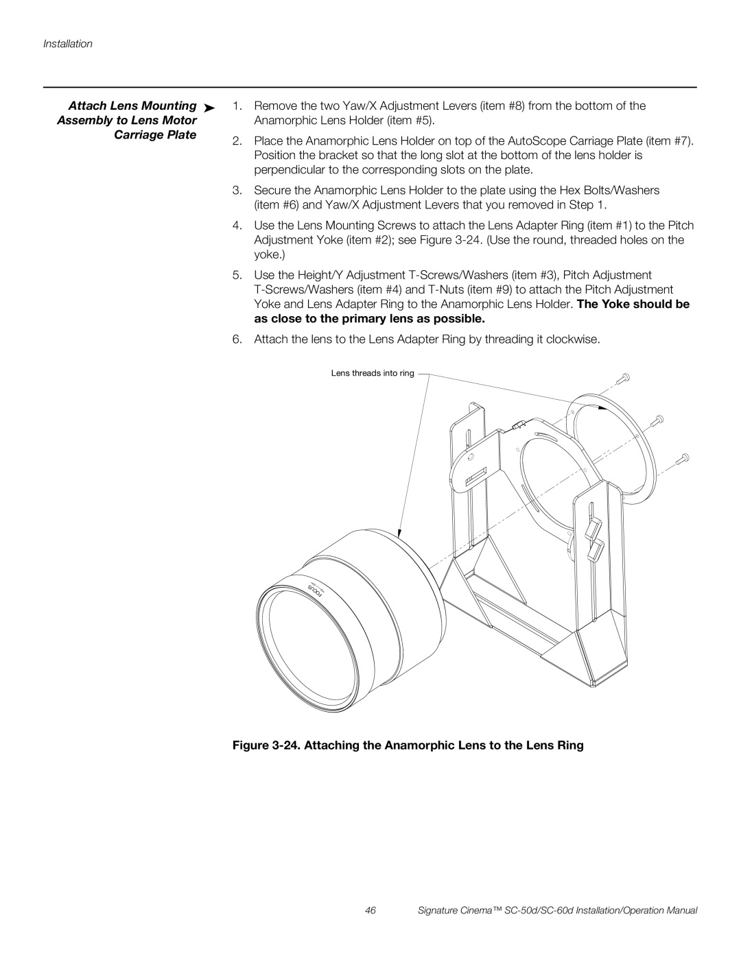 Runco SC-60D Attach Lens Mounting, Assembly to Lens Motor, Carriage Plate, As close to the primary lens as possible 