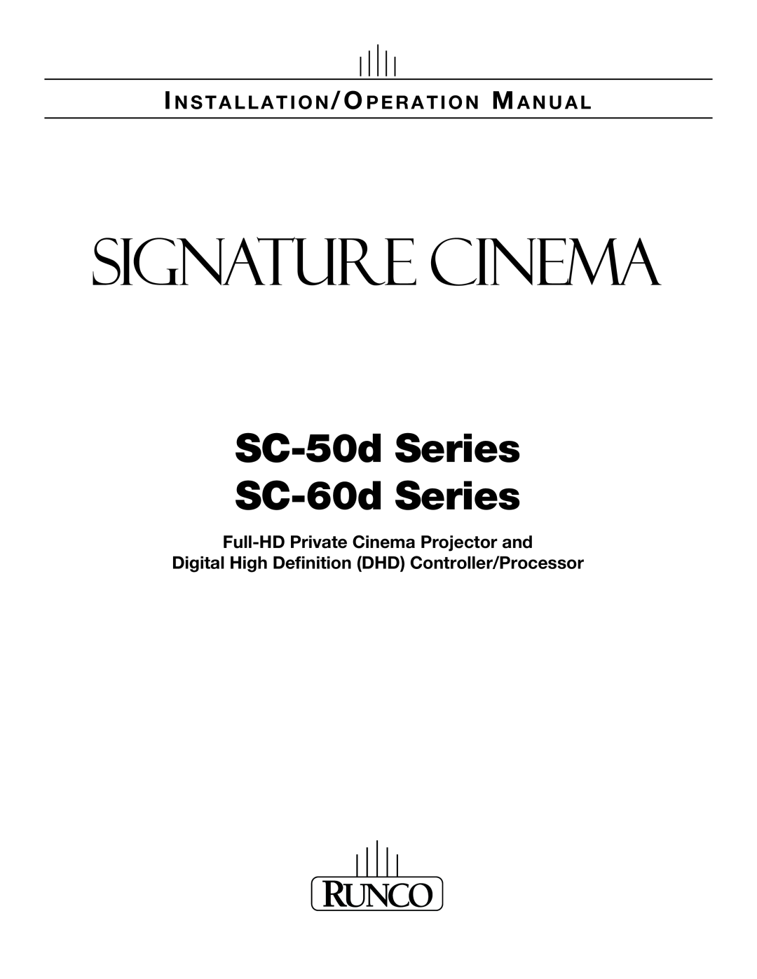 Runco SC-50D, SC-60D operation manual SC-50dSeries SC-60dSeries, Full-HDPrivate Cinema Projector and 