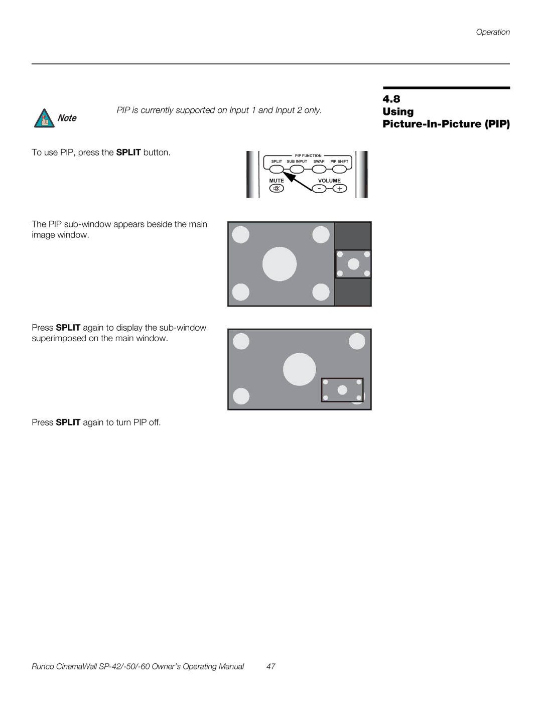 Runco SP-42, SP-50, SP-60 manual Using Picture-In-Picture PIP, To use PIP, press the Split button 