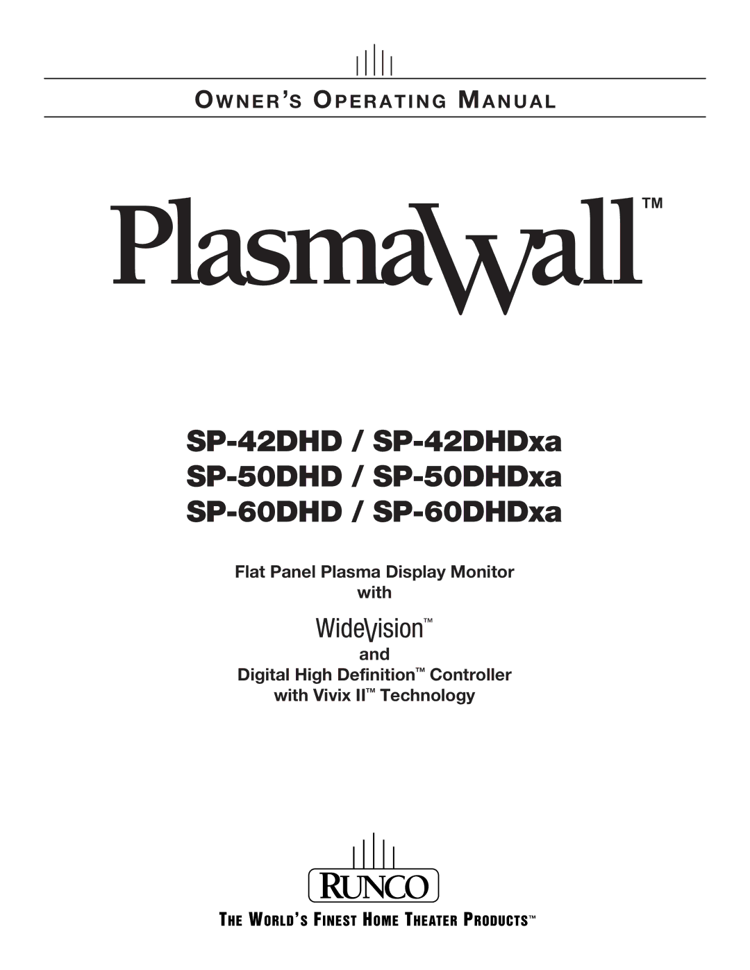 Runco SP-42DHD / SP-42DHDXA, SP-50DHD / SP-50DHDXA, SP-60DHD / SP-60DHDXA manual OW N E R ’S OP E R a T I N G MA N U a L 