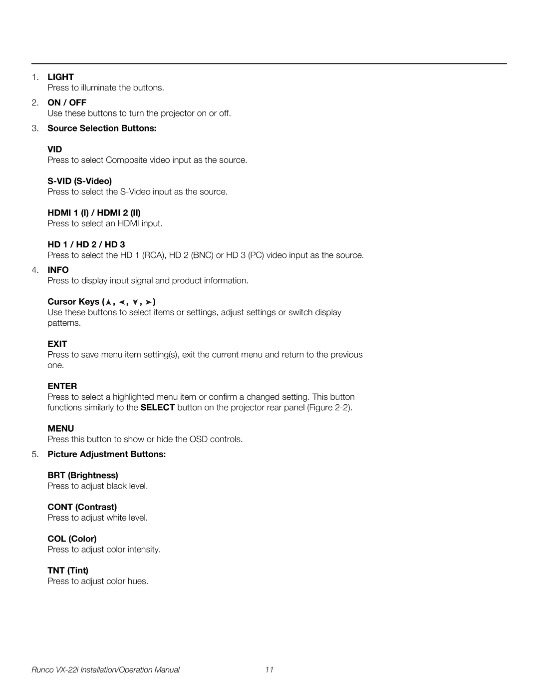 Runco VX-22I On / OFF, Source Selection Buttons, VID S-Video, Cursor Keys, Picture Adjustment Buttons BRT Brightness 