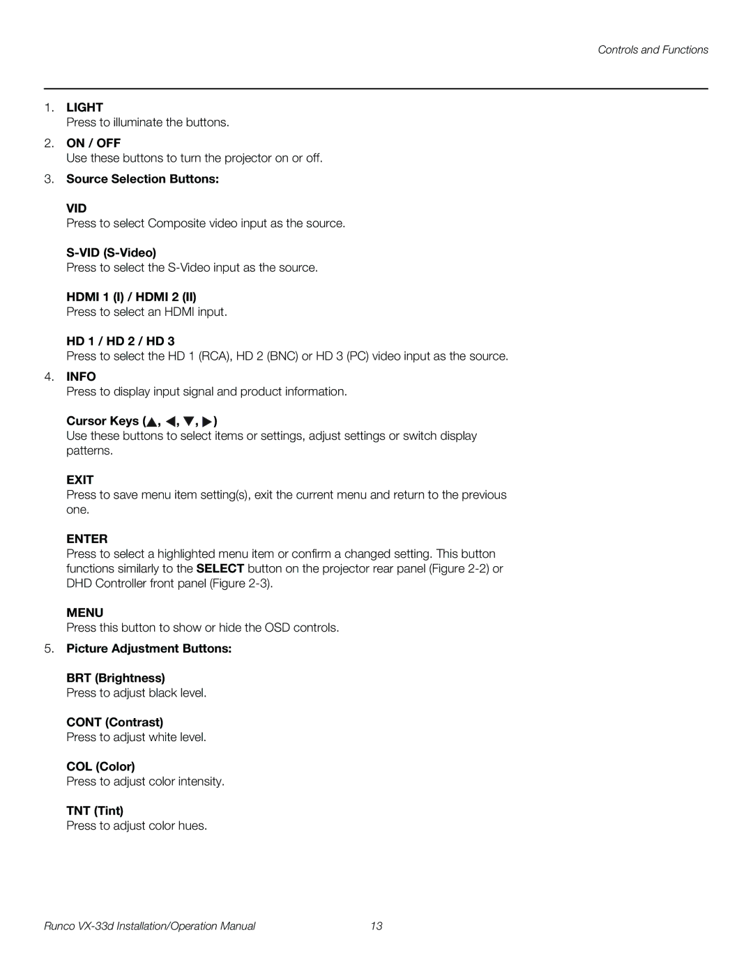 Runco VX-33D On / OFF, Source Selection Buttons, VID S-Video, Cursor Keys, Picture Adjustment Buttons BRT Brightness 