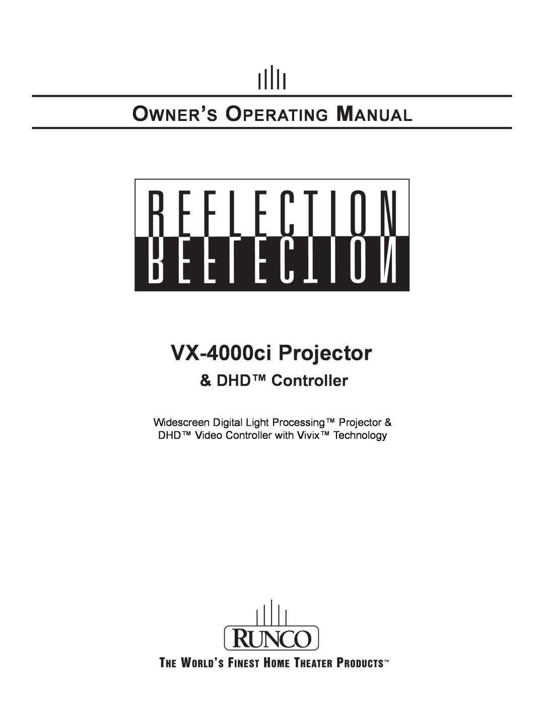 Runco manual Owner’S Operating Manual, DHD Controller, VX-4000ci Projector 