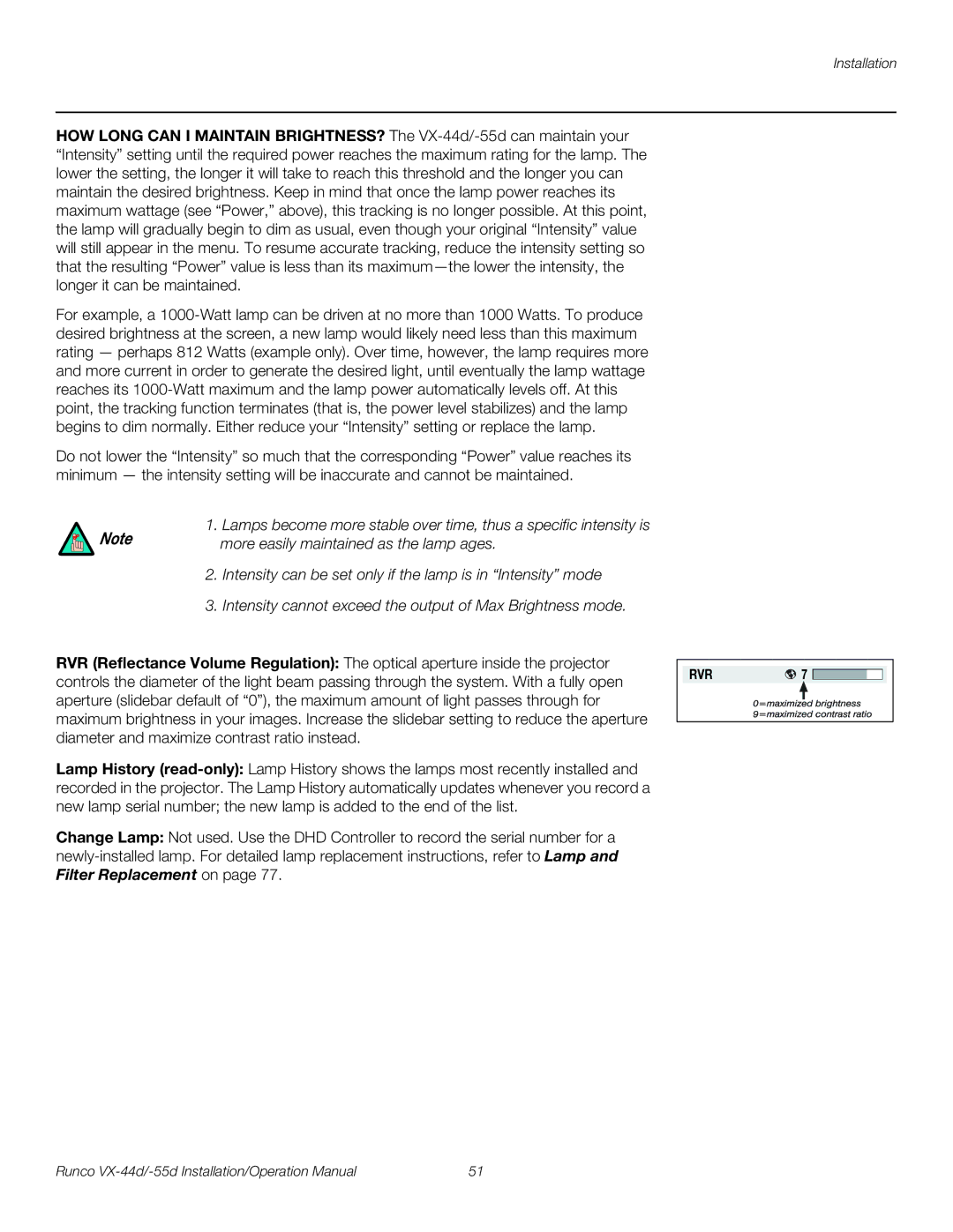 Runco VX-55D, VX-44D operation manual More easily maintained as the lamp ages 