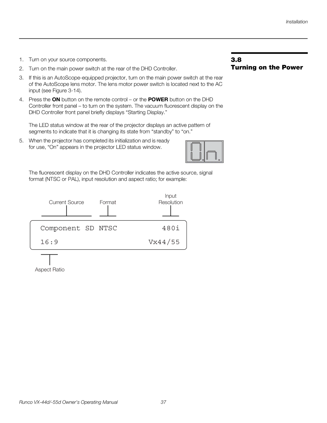 Runco VX-55D, VX-44D manual Component SD Ntsc 480i 169Vx44/55, Turning on the Power 