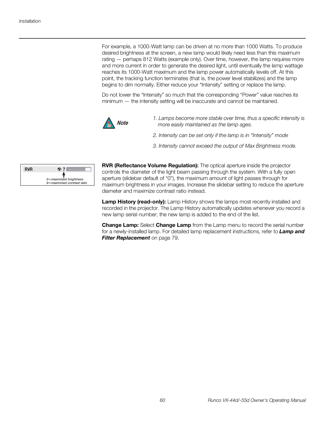 Runco VX-44D, VX-55D manual More easily maintained as the lamp ages 