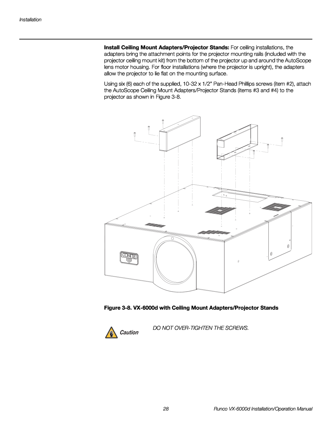 Runco VX-6000D operation manual 8. VX-6000d with Ceiling Mount Adapters/Projector Stands, Do Not Over-Tighten The Screws 