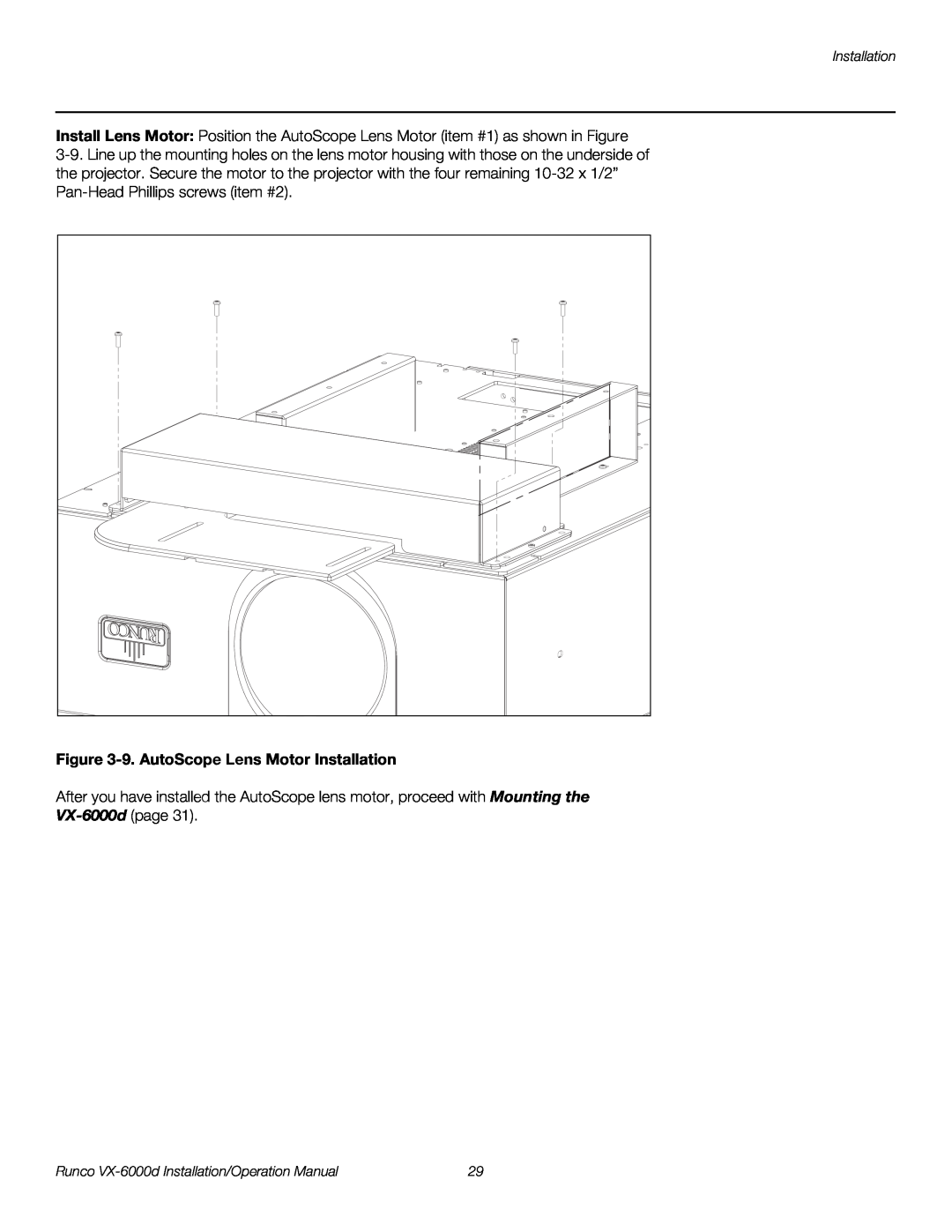 Runco VX-6000D operation manual 9. AutoScope Lens Motor Installation 
