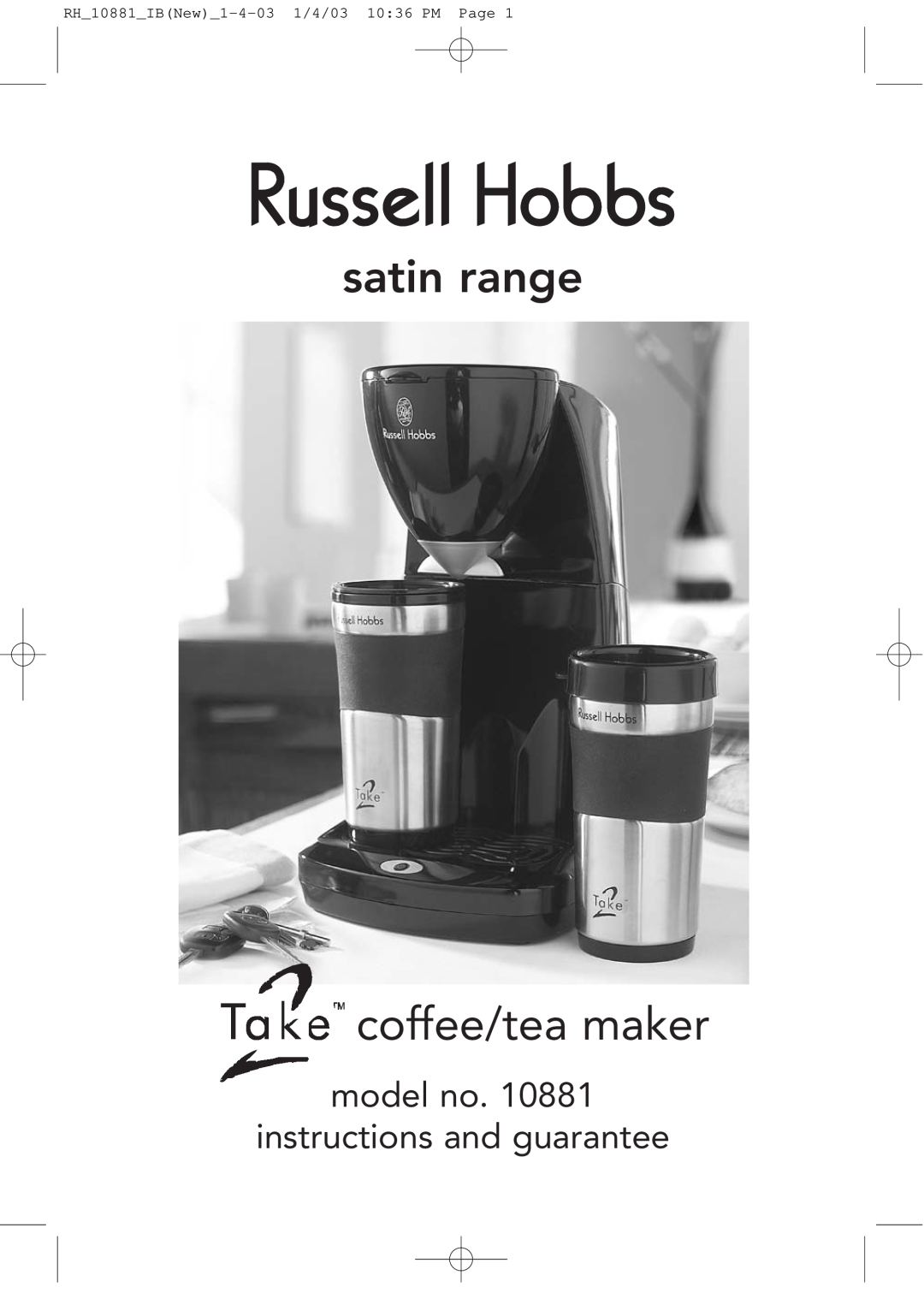 Russell Hobbs 10881 manual satin range coffee/tea maker, model no instructions and guarantee 